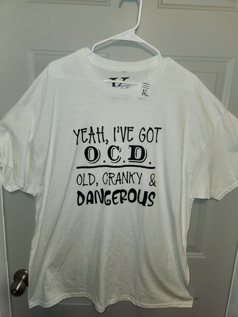 Funny White Graphic Tee - "Yeah, I've Got O.C.D."